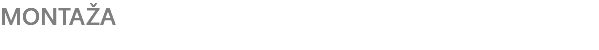 MONTAŽA