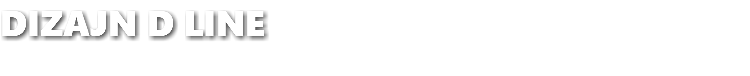 DIZAJN D LINE