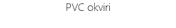 PVC okviri